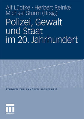 Polizei, Gewalt und Staat im 20. Jahrhundert