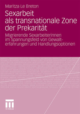 Sexarbeit als transnationale Zone der Prekarität