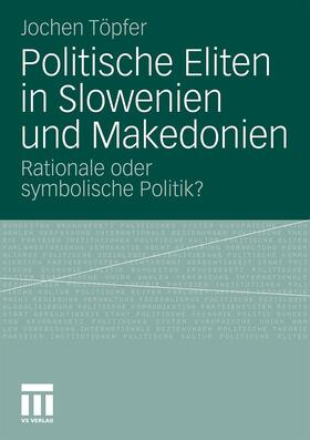 Politische Eliten in Slowenien und Makedonien