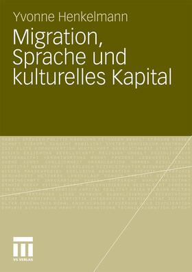 Migration, Sprache und kulturelles Kapital