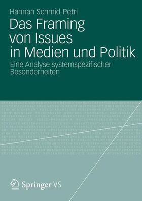 Das Framing von Issues in Medien und Politik