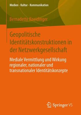 Geopolitische Identitätskonstruktionen in der Netzwerkgesellschaft