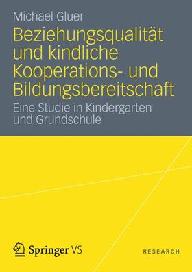 Beziehungsqualität und kindliche Kooperations- und Bildungsbereitschaft