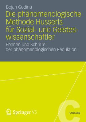 Die Phänomenologische Methode Husserls für Sozial- und Geisteswissenschaftler