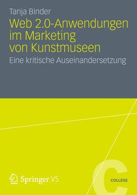 Web 2.0-Anwendungen im Marketing von Kunstmuseen