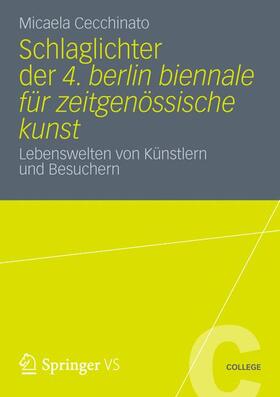 Schlaglichter der 4. Berlin Biennale für zeitgenössische Kunst