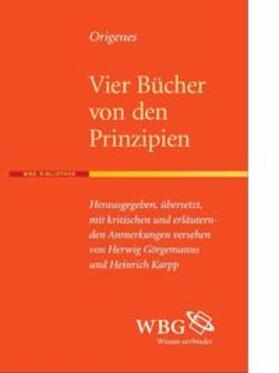 Origenes: Vier Bücher von den Prinzipien