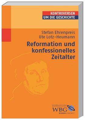Reformation und konfessionelles Zeitalter