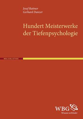Rattner, J: 100 Meisterwerke der Tiefenpsychologie