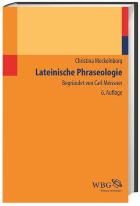 Meckelnborg, C: Lateinische Phraseologie
