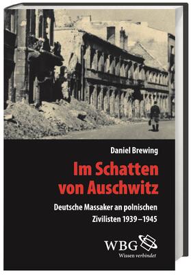 Brewing, D: Im Schatten von Auschwitz