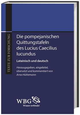 Die pompejanischen Quittungstafeln des Lucius Caecilius Iucu