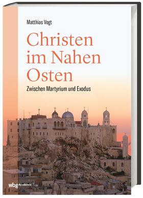 Vogt, M: Christen im Nahen Osten
