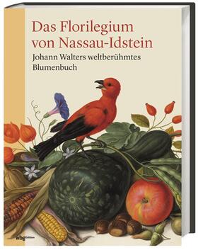 Beaumont-Maillet, L: Florilegium von Nassau-Idstein