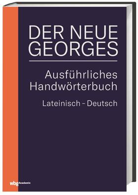 Georges: NEUE GEORGES Ausführl. Hd--WTB. Latein-Dt.