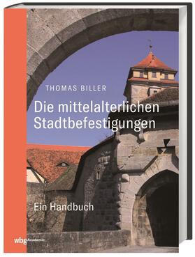 Biller, T: mittelalterlichen Stadtbefestigungen