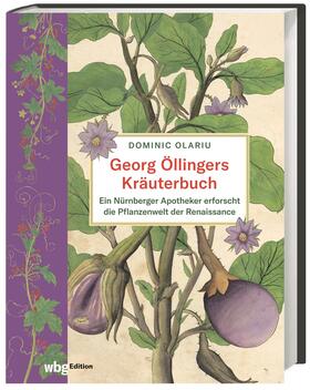 Olariu, D: Georg Öllingers Kräuterbuch