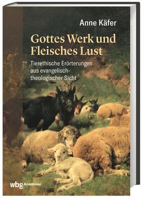 Käfer, A: Gottes Werk und Fleisches Lust