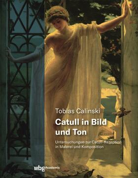 Calinski, T: Catull in Bild und Ton