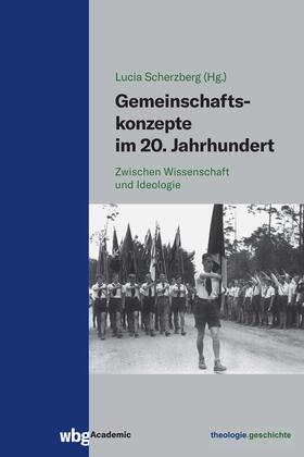 Gemeinschaftskonzepte im 20. Jahrhundert