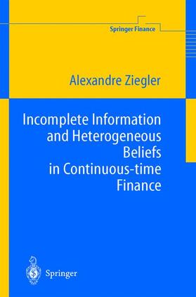 Incomplete Information and Heterogeneous Beliefs in Continuous-time Finance