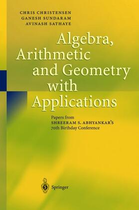 Algebra, Arithmetic and Geometry with Applications