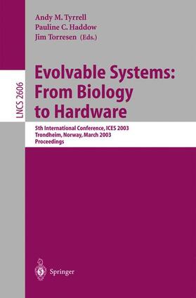 Evolvable Systems: From Biology to Hardware