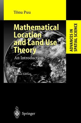 Mathematical Location and Land Use Theory