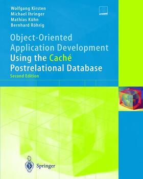 Object-Oriented Application Development Using the Caché Postrelational Database
