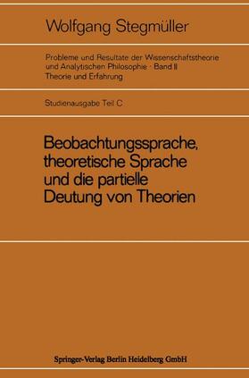 Beobachtungssprache, theoretische Sprache und die partielle Deutung von Theorien