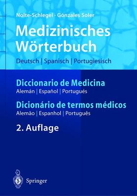 Medizinisches Wörterbuch/Diccionario de Medicina/Dicionério de termos médicos