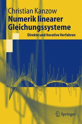 Numerik linearer Gleichungssysteme: Direkte und iterative Verfahren