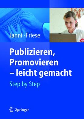 Publizieren, Promovieren - leicht gemacht