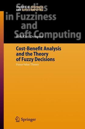 Cost-Benefit Analysis and the Theory of Fuzzy Decisions