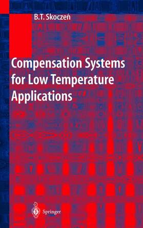Compensation Systems for Low Temperature Applications