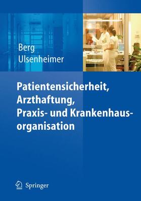 Patientensicherheit, Arzthaftung, Praxis- und Krankenhausorganisation