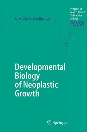 Developmental Biology of Neoplastic Growth