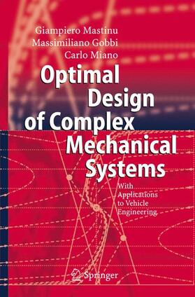 Mastinu, G: Optimal Design of Complex Mechanical Systems
