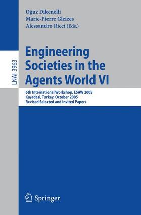 Engineering Societies in the Agents World VI