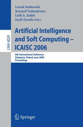 Artificial Intelligence and Soft Computing -- ICAISC 2006