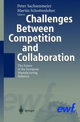 Challenges Between Competition and Collaboration.
