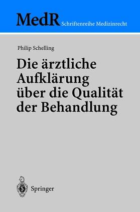 Die ärztliche Aufklärung über die Qualität der Behandlung