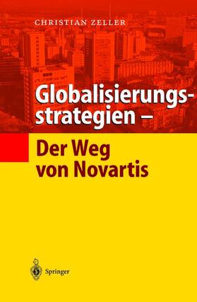 Globalisierungsstrategien ¿ Der Weg von Novartis