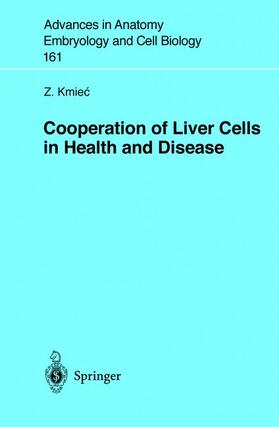 Cooperation of Liver Cells in Health and Disease