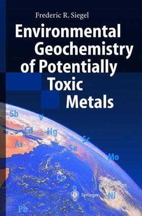 Environmental Geochemistry of Potentially Toxic Metals