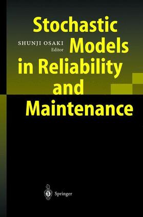 Stochastic Models in Reliability and Maintenance