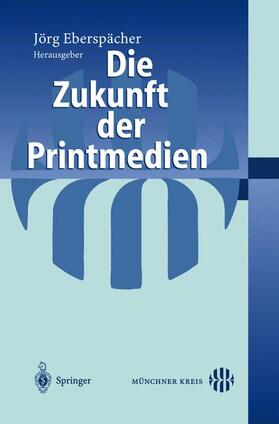 Die Zukunft der Printmedien