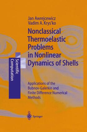 Nonclassical Thermoelastic Problems in Nonlinear Dynamics of Shells