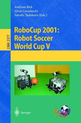 RoboCup 2001: Robot Soccer World Cup V