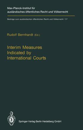 Interim Measures Indicated by International Courts